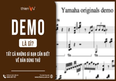 Demo Là Gì? Tất Cả Những Gì Bạn Cần Biết Về Bản Dùng Thử