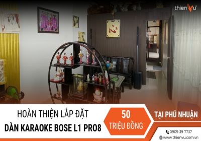 Hoàn Thiện Lắp Đặt Loa Bose L1 Pro8 50 Triệu Tại Quận Phú Nhuận