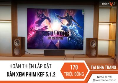 Trọn Gói Lắp Đặt Dàn Xem Phim KEF 5.1.2 180 Triệu Đồng Tại Nha Trang