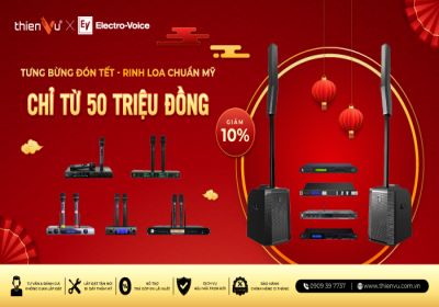 Tưng Bừng Đón Tết – Sắm Dàn Karaoke ElectroVoice Evolve 50 Với Ưu Đãi 10%