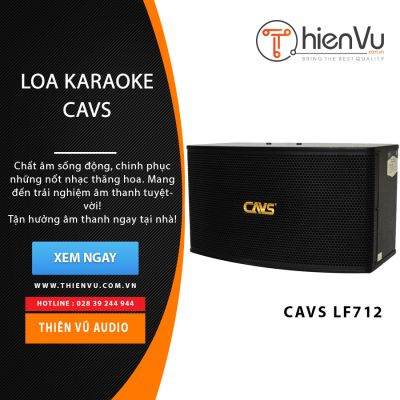 Loa karaoke CAVS LF-712 chính hãng 0