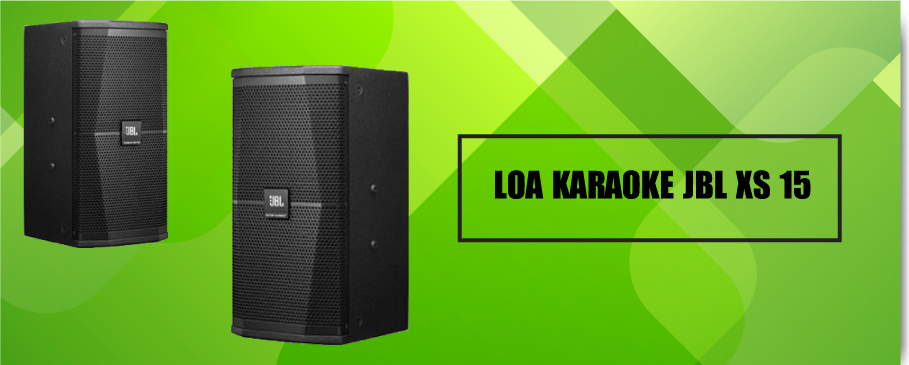 Loa Karaoke JBL XS 15 Chính Hãng