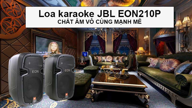 loa-karaoke-jbl-eon-210p-chat-am-manh-me