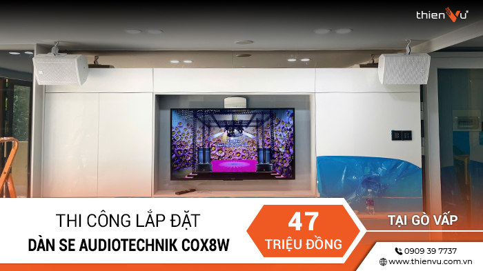 thi-cong-lap-dat-dan-karaoke-se-audiotechnik-cox8w-tai-go-vap