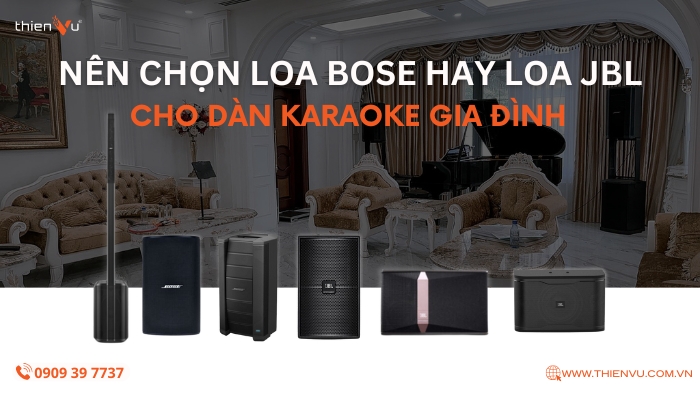 nen-chon-loa-bose-hay-loa-jbl-cho-dan-karaoke-gia-dinh