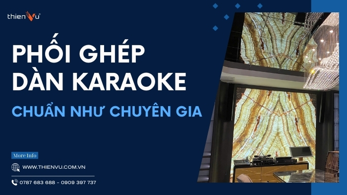 tip-hay-phoi-ghep-dan-karaoke-chuan-chuyen-gia