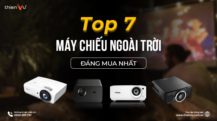 top-7-may-chieu-ngoai-troi-dang-mua-nhat-nam