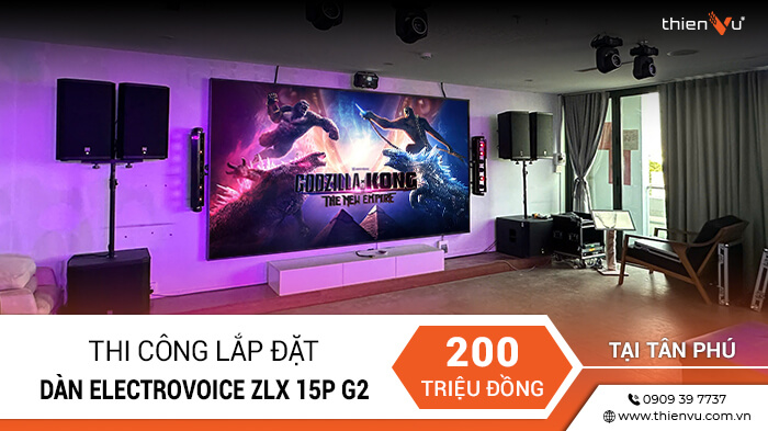 thi cong lap dat dan karaoke electrovoice zlx 15p g2 tai tan phu