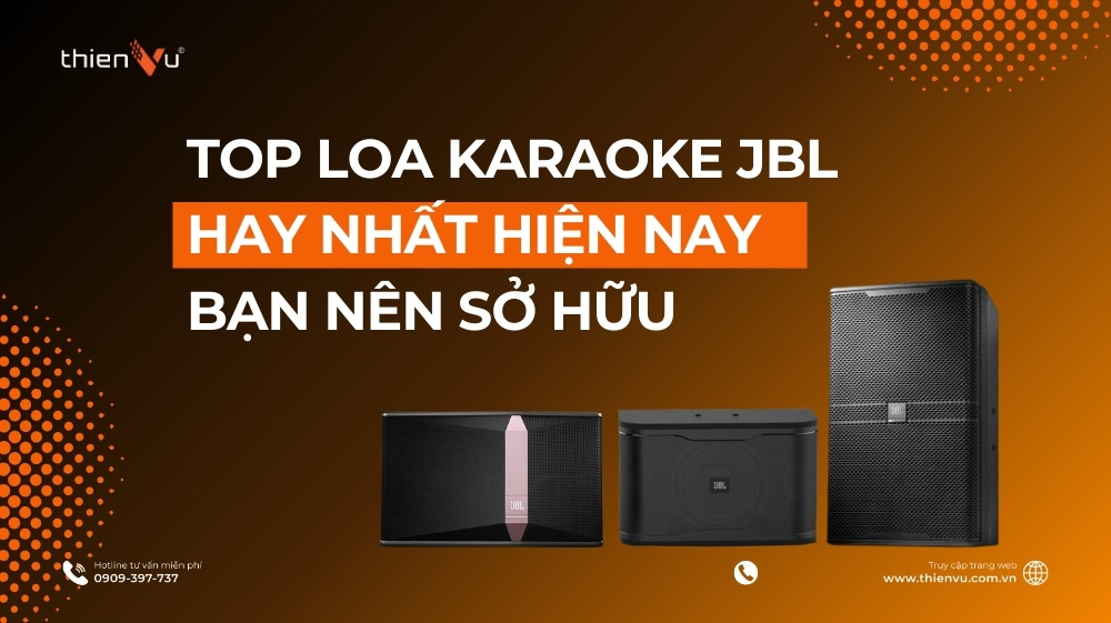 so huu top loa karaoke jbl hay nhat