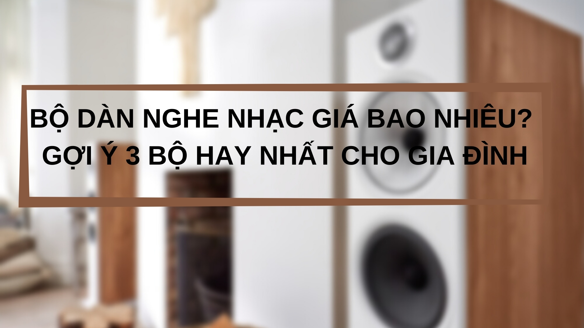 bo-dan-nghe-nhac-gia-dinh