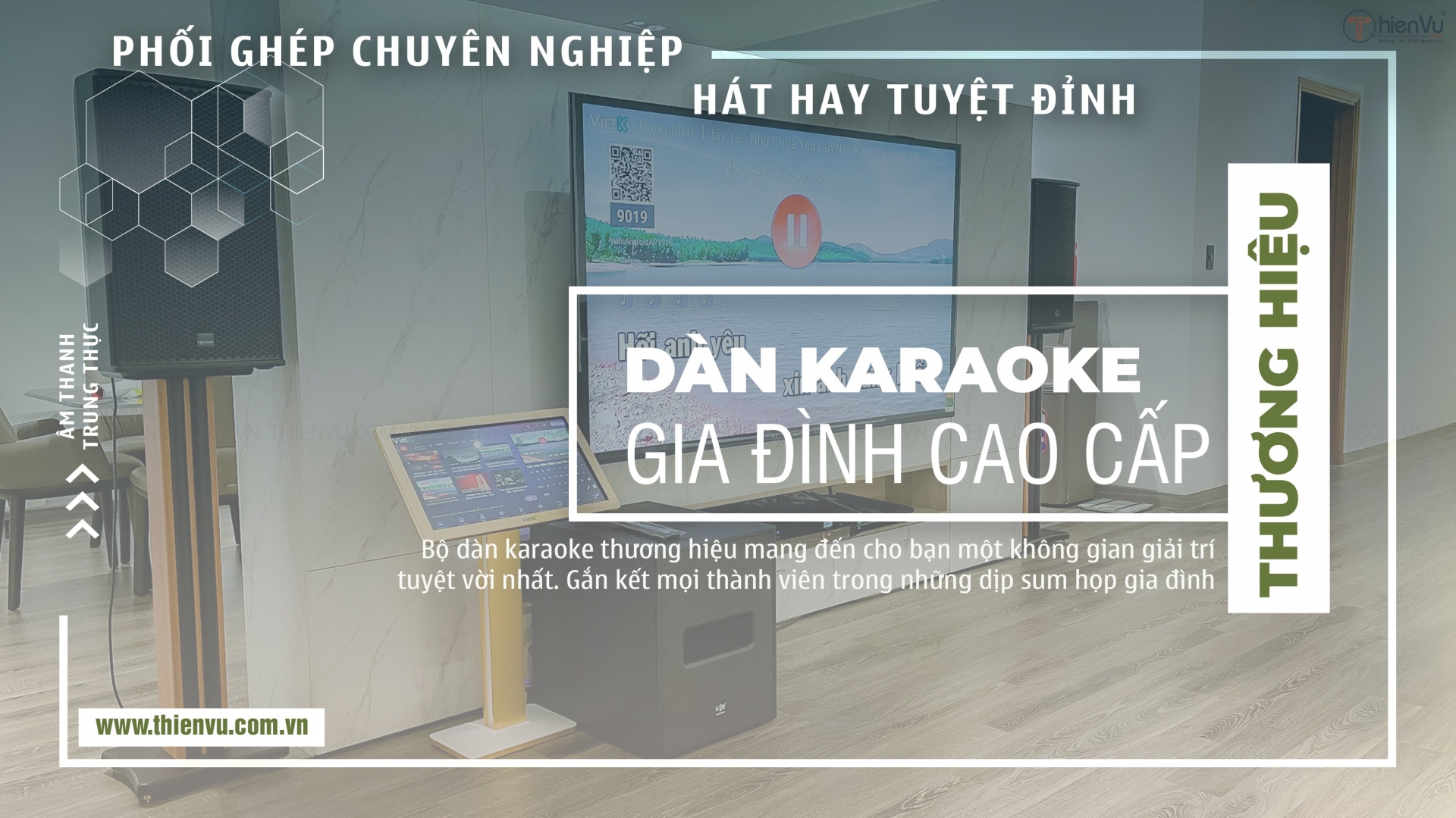 Dàn Karaoke Gia Đình Cao Cấp Phối Ghép Chuyên Nghiệp Hát Hay Tuyệt Đỉnh